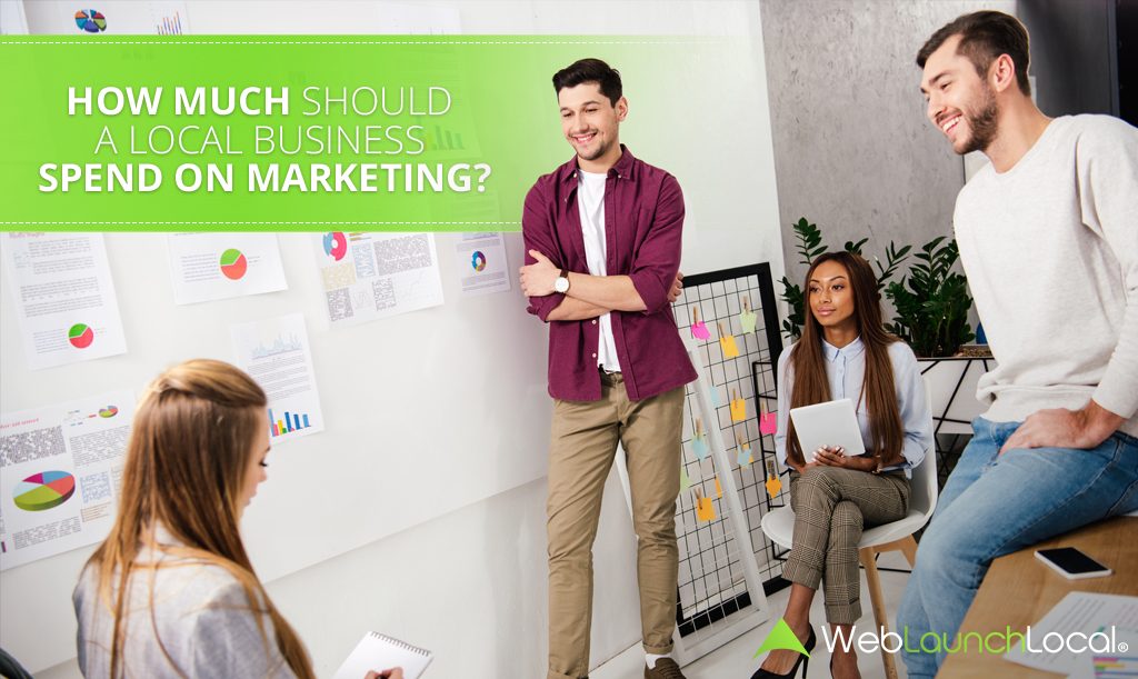 How Much Should a Local Business Spend on Marketing? How Much Should a Local Business Spend on Marketing?
